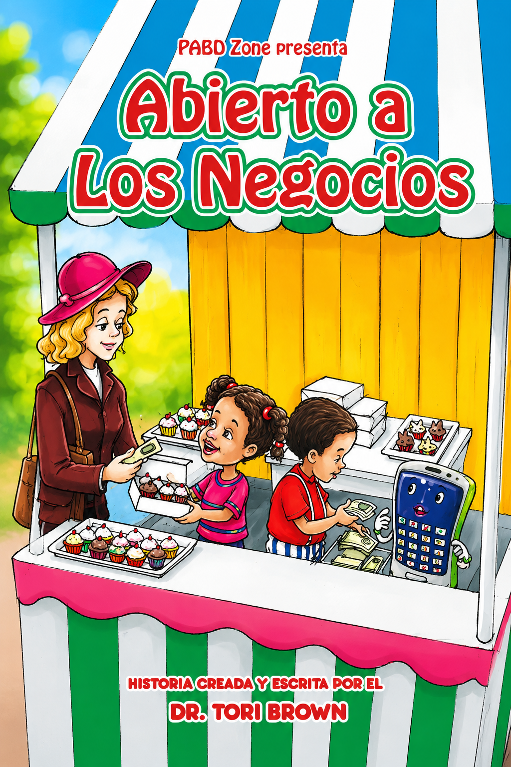 Abierto a Los Negocios by Dr. Tori Brown