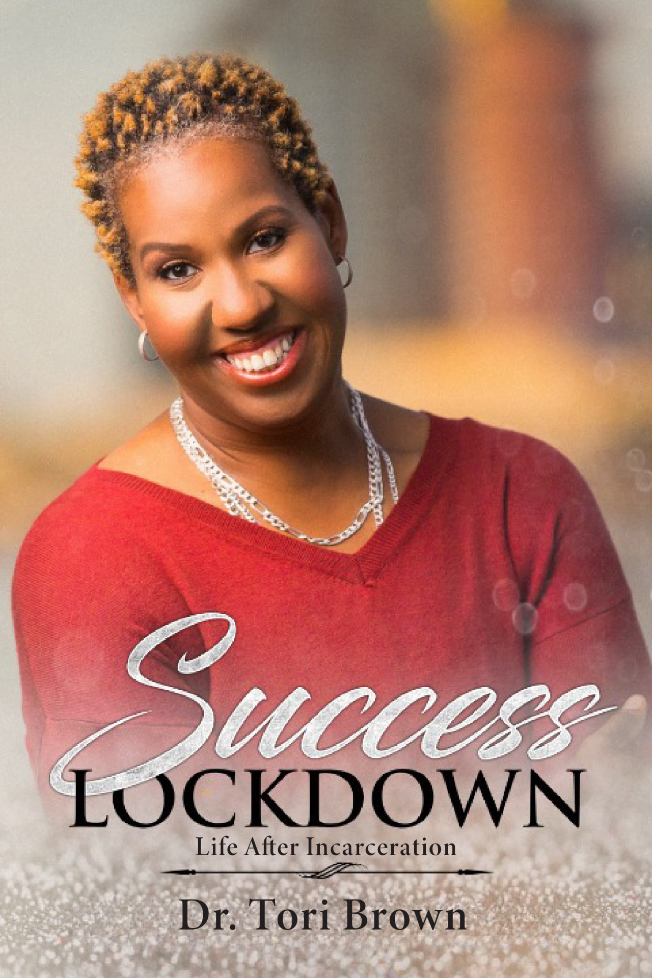 Success Lockdown by Dr. Tori Brown